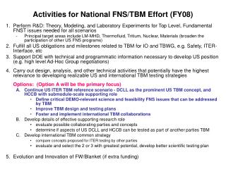 Activities for National FNS/TBM Effort (FY08)