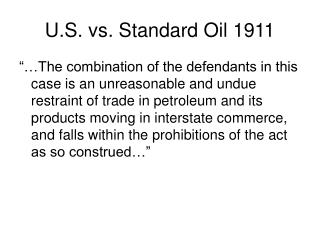 U.S. vs. Standard Oil 1911