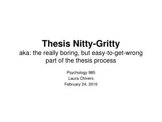 Thesis Nitty-Gritty aka: the really boring, but easy-to-get-wrong part of the thesis process