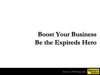 Boost Your Business Be the Expireds Hero