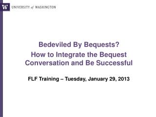 Bedeviled By Bequests? How to Integrate the Bequest Conversation and Be Successful