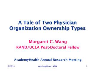 A Tale of Two Physician Organization Ownership Types