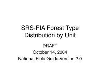 SRS-FIA Forest Type Distribution by Unit