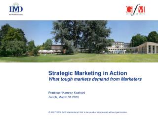 Strategic Marketing in Action What tough markets demand from Marketers