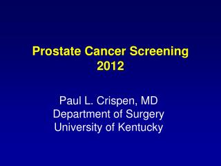 Prostate Cancer Screening 2012