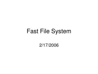 Fast File System