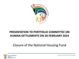 PRESENTATION TO PORTFOLIO COMMITTEE ON HUMAN SETTLEMENTS ON 26 FEBRUARY 2014
