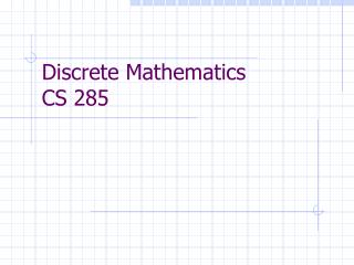Discrete Mathematics CS 285