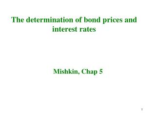 The determination of bond prices and interest rates