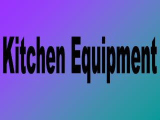 Kitchen Equipment