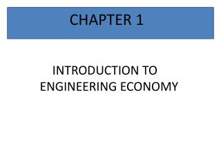 INTRODUCTION TO ENGINEERING ECONOMY