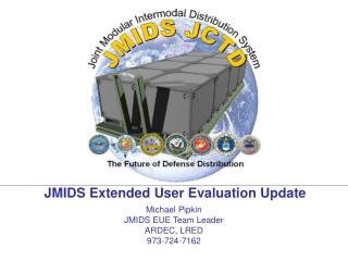JMIDS Extended User Evaluation Update