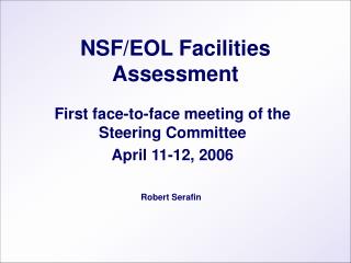 NSF/EOL Facilities Assessment