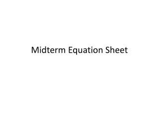 Midterm Equation Sheet