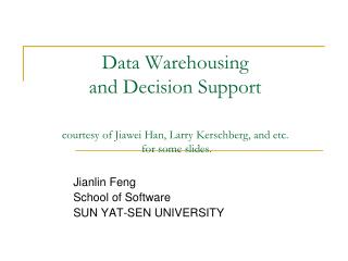 Jianlin Feng School of Software SUN YAT-SEN UNIVERSITY