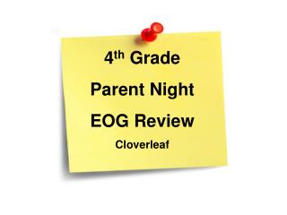 4 th Grade Parent Night EOG Review Cloverleaf