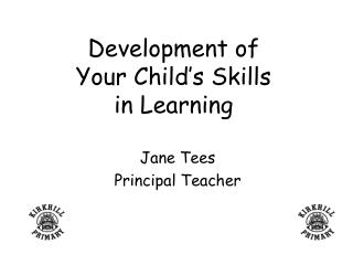 Development of Your Child’s Skills in Learning