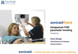 sonicaid – monitoring fetal and maternal wellbeing