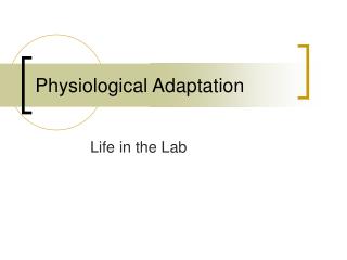 Physiological Adaptation