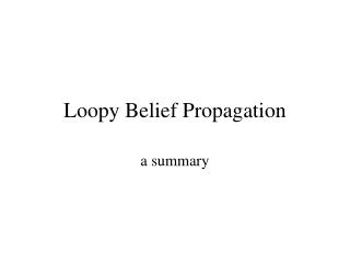 Loopy Belief Propagation