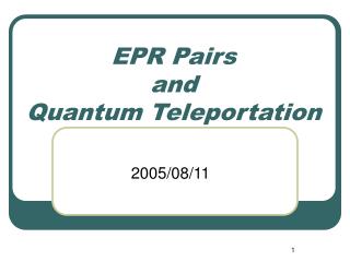 EPR Pairs and Quantum Teleportation