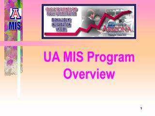 UA MIS Program Overview