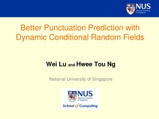 Better Punctuation Prediction with Dynamic Conditional Random Fields