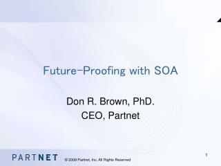 Future-Proofing with SOA