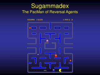 Sugammadex The PacMan of Reversal Agents