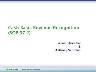 Cash Basis Revenue Recognition (SOP 97-2)