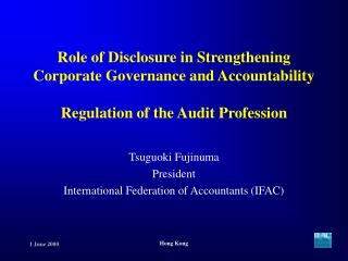 Tsuguoki Fujinuma President International Federation of Accountants (IFAC)