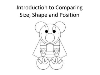 Introduction to Comparing Size, Shape and Position