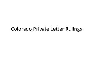 Colorado Private Letter Rulings