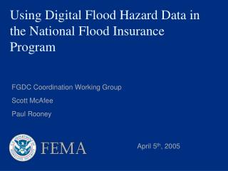 Using Digital Flood Hazard Data in the National Flood Insurance Program