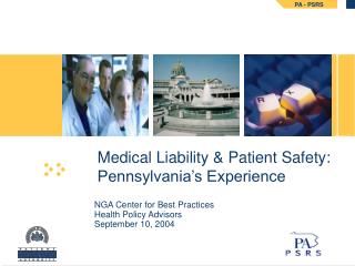 Medical Liability &amp; Patient Safety: Pennsylvania’s Experience