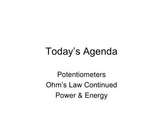 Today’s Agenda