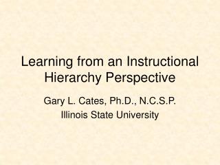 Learning from an Instructional Hierarchy Perspective