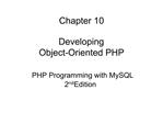Chapter 10 Developing Object-Oriented PHP PHP Programming with MySQL 2nd Edition