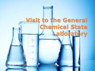 Visit to the General Chemical State Laboratory
