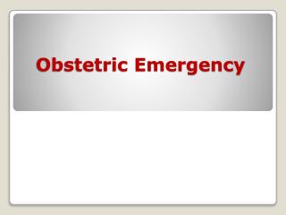 Obstetric Emergency