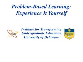 Problem-Based Learning: Experience It Yourself