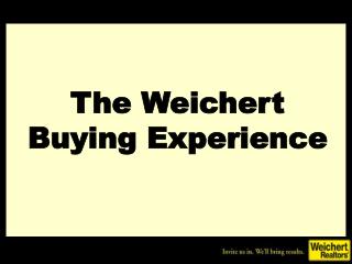 The Weichert Buying Experience