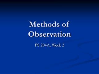 Methods of Observation