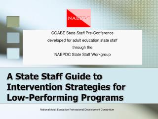 A State Staff Guide to Intervention Strategies for Low-Performing Programs