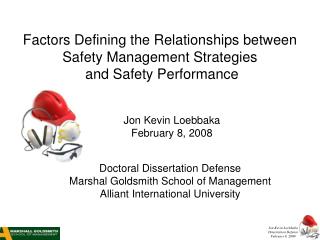 Factors Defining the Relationships between Safety Management Strategies and Safety Performance