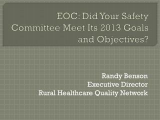 EOC: Did Your Safety Committee Meet Its 2013 Goals and Objectives?