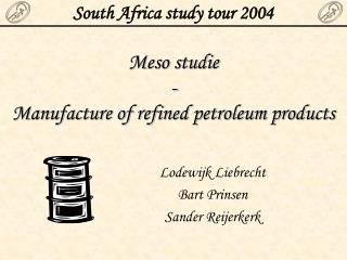 Meso studie - Manufacture of refined petroleum products