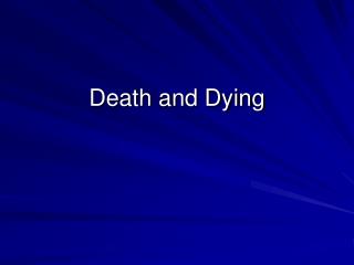 Death and Dying