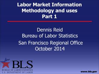 Labor Market Information Methodology and uses Part 1