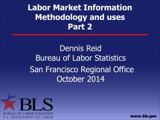 Labor Market Information Methodology and uses Part 2
